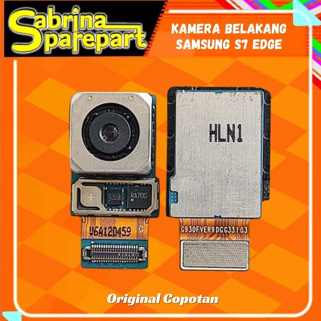 Kamera Belakang Samsung S7 edge  Second Original Copotan