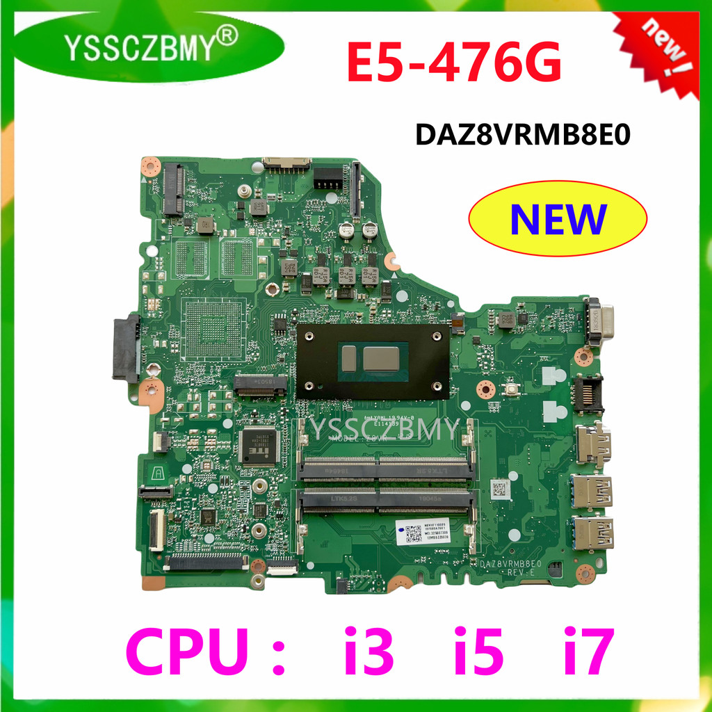 NEW NEW DAZ8VRMB8E0 MainBoard For Acer E5-476 E5-476G Laptop Motherboard with CPU i3 i5 i7 100% Full