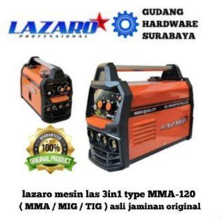 lazaro mesin las 3in1 type MMA-120 ( MMA / MIG / TIG ) asli original