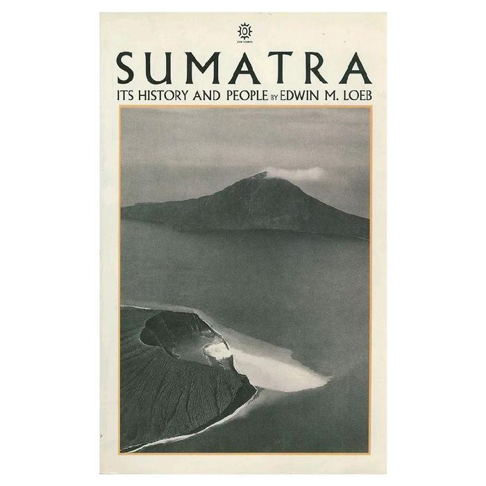 SUMATRA : ITS HISTORY AND PEOPLE EDWIN M. LOEB - UK/A5 KECIL, SOFTCOVER