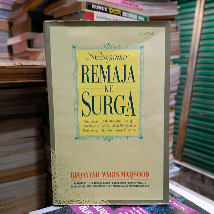 Buku Mengantar Remaja Ke Surga - Ruqayyah Waris Maqsood ( Original )