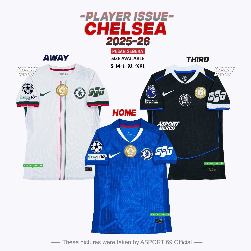 KOLEKSI JERSEY PI CHELSEA HOME AWAY THIRD 2025 2026 PLAYER ISSUE CHELSEA 25 26