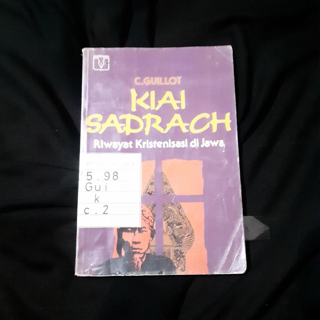 Kiai Sadrach - Riwayat Kristenisasi di Jawa