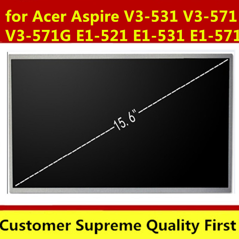 Laptop LCD Screen for Acer Aspire V3-531 V3-571 V3-571G E1-521 E1-531 E1-571 Q5WV1 Series (15.6 in 1