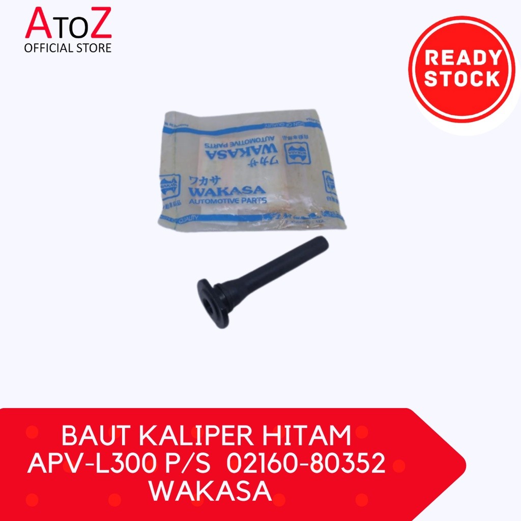 BAUT KALIPER HITAM APV-L300 P/S  02160-80352 WAKASA
