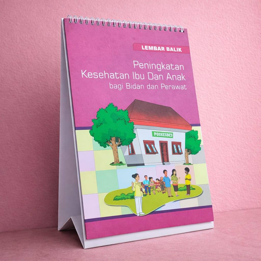 Lembar Balik Peningkatan Kesehatan Ibu Dan Anak Bagi Bidan Dan Perawat - Lembar Balik Kesehatan