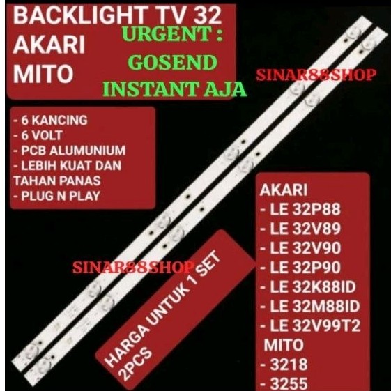 2 pcs BACKLIGHT AKARI 32 Inc MITO 32 inch LE 32P88 32V89 32V90 32K88ID 32M88ID 32V99T2 3218 3255 TV 