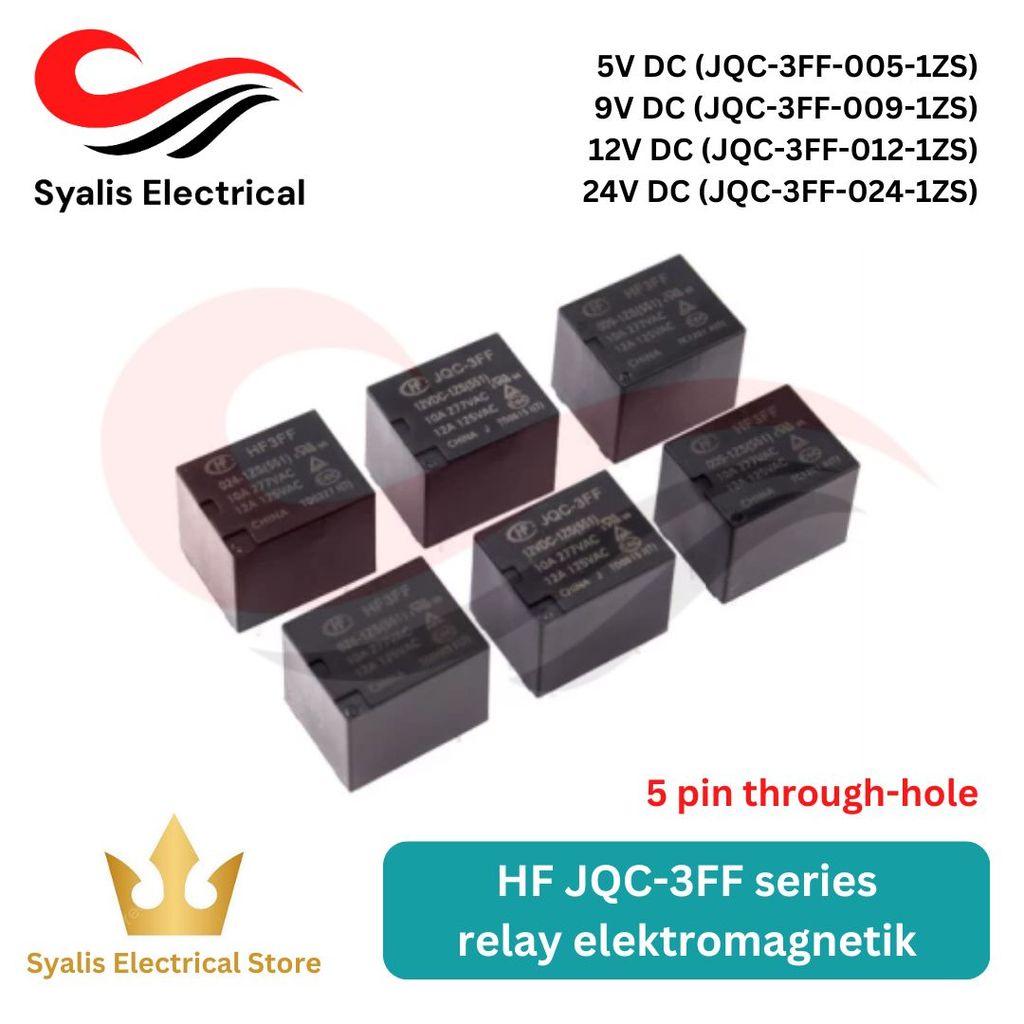 Relay HF JQC-3FF 5V 9V 12V 24V DC 5 Pin SPDT – Elektromagnetik PCB Power Relay 1ZS [Syalis]