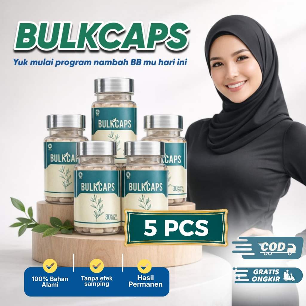 (EDISI SPESIAL) 5 Botol Bulkcaps Penggemuk Ampuh Naik BB Cepat Menambah Nafsu Makan Massa Otot Hasil