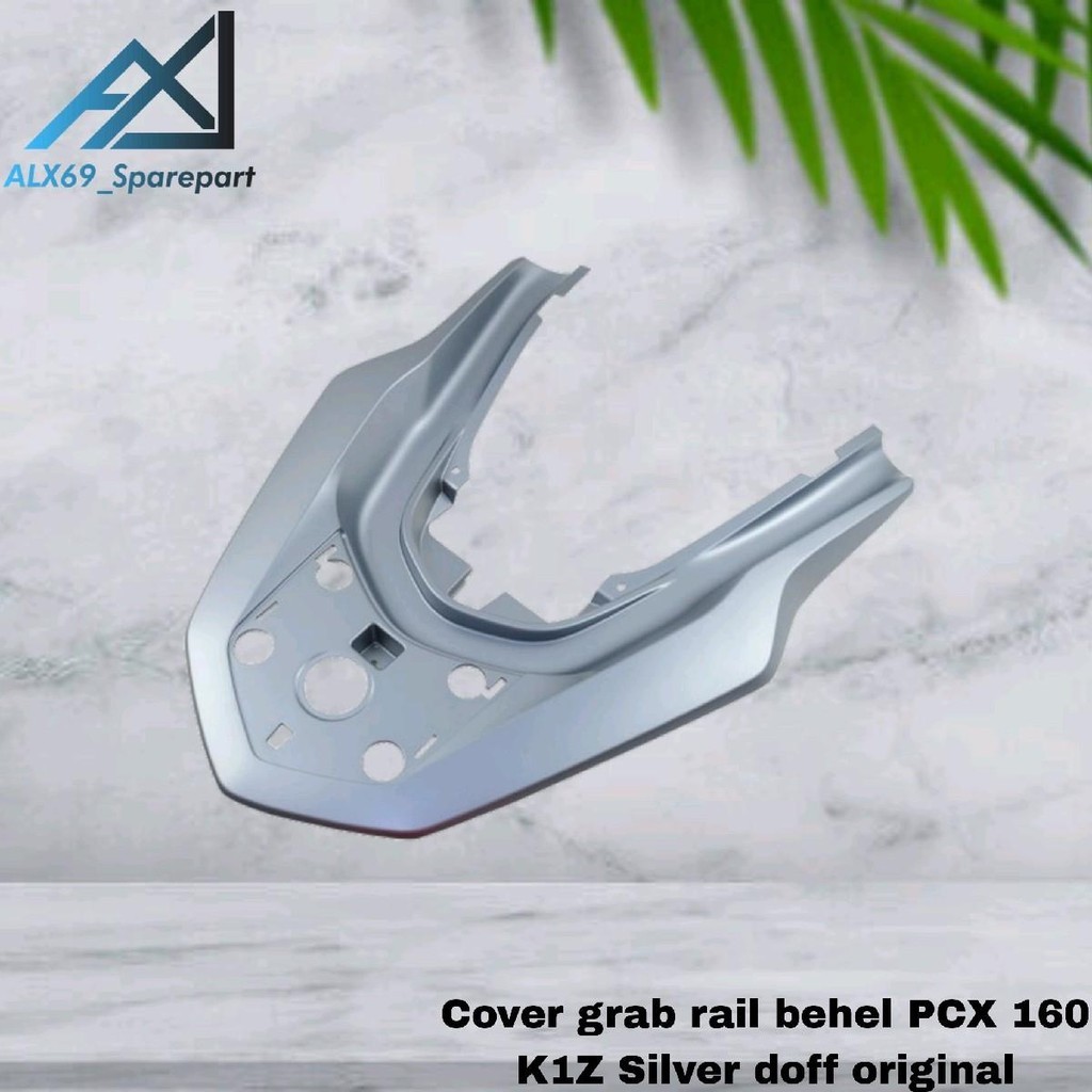COVER GRAB RAIL 84151-K1Z-J100 COVER BEHEL BELAKANG PCX 160 K1Z SILVER ORIGINAL