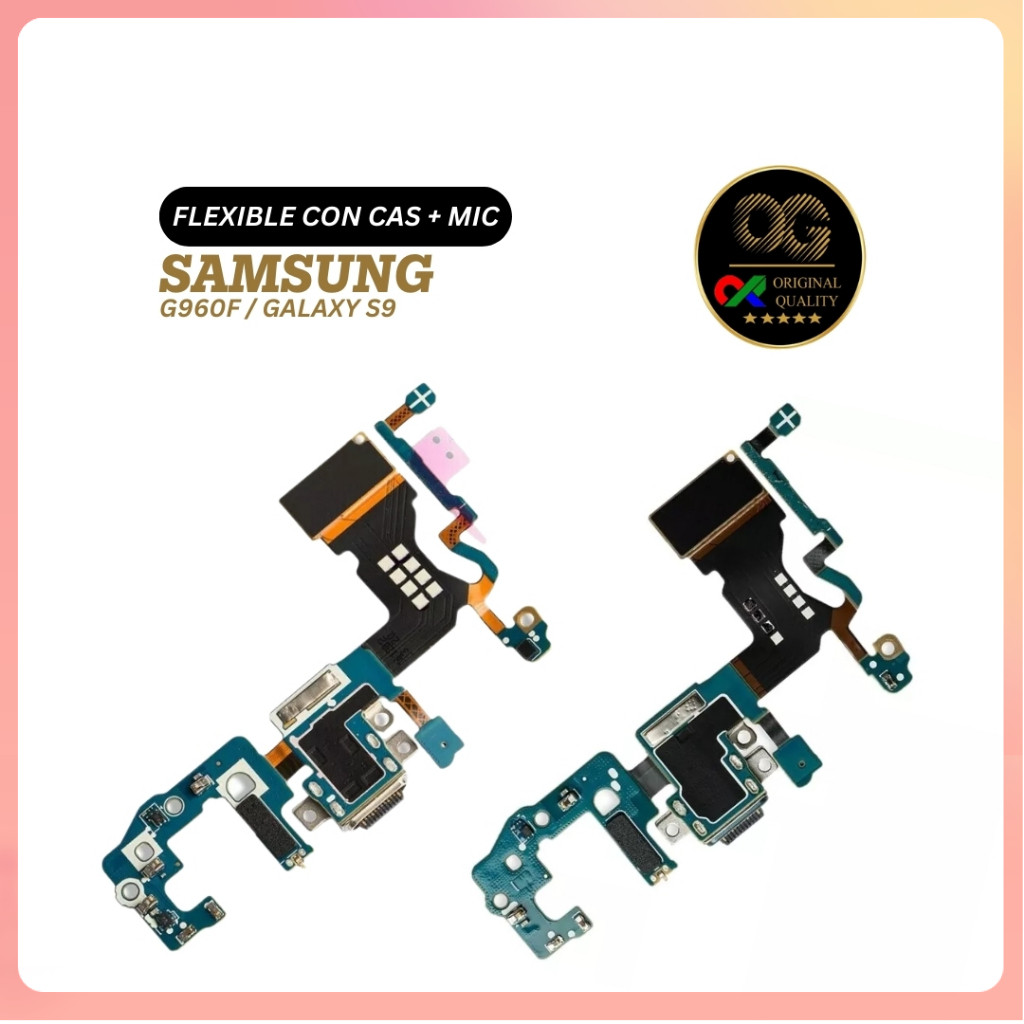 FLEXIBLE SAMSUNG G960F / GALAXY S9 CON CAS + MIC Konektor Charger Original