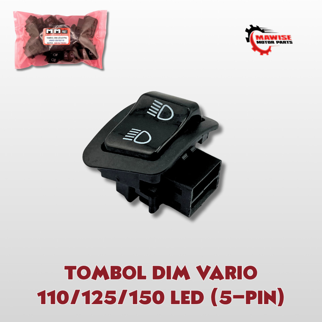 TOMBOL DIM VARIO 125/150/110 LED (5-PIN) - Tombol Saklar Dim Honda Vario 150 125 110 LED