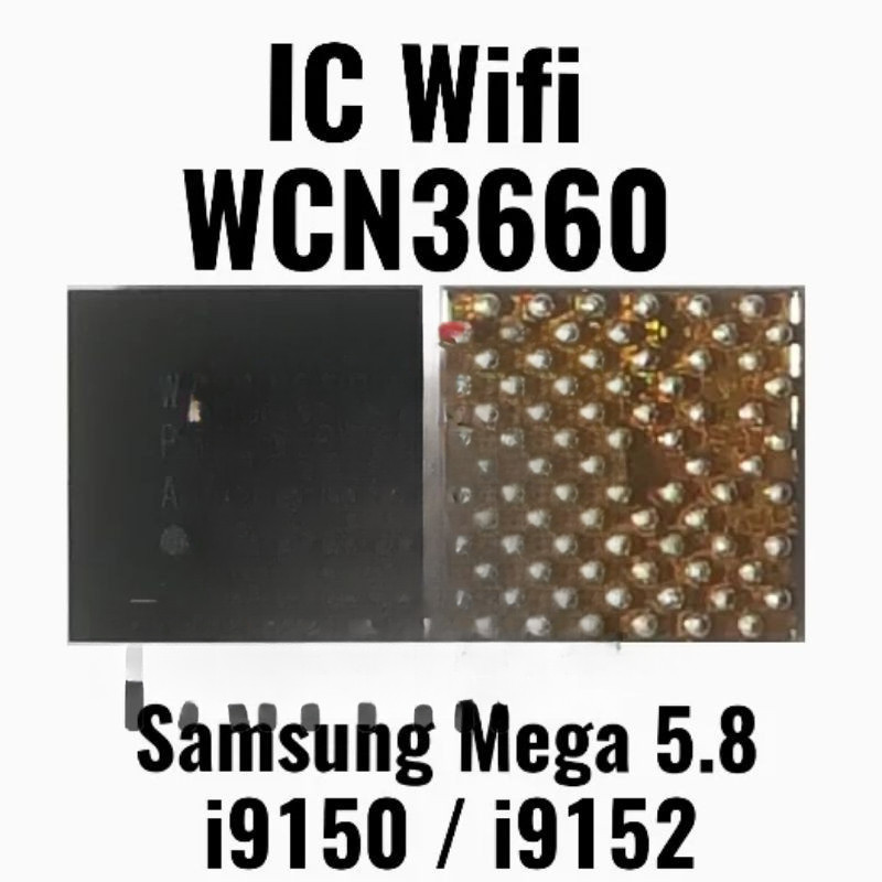 ISP TOOLS Original  IC Wifi WCN3660 - WCN 3660 - Samsung Galaxy Mega 5.8 - i9150 - i9152