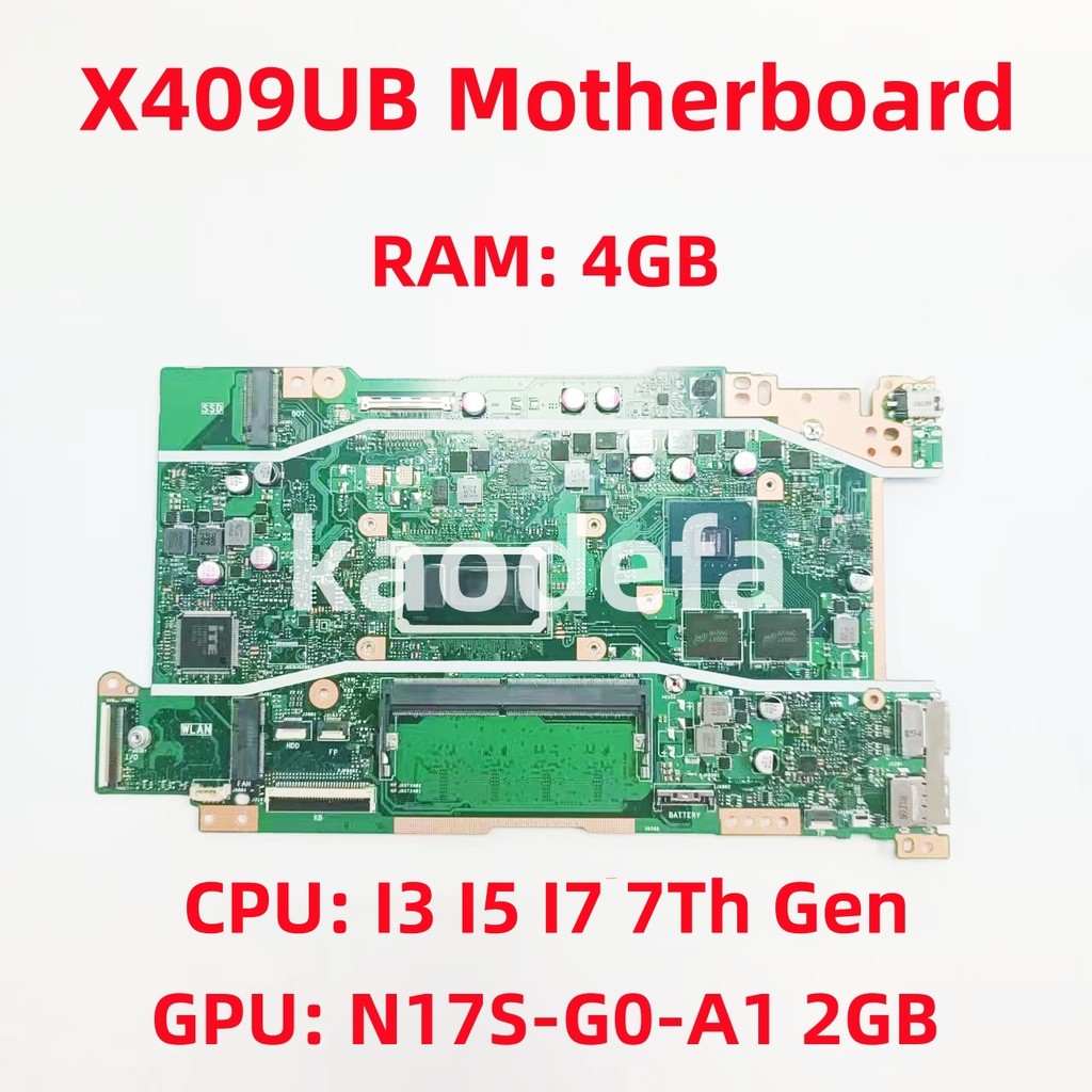 X409UB Mainboard For ASUS X509UJ X509UB X409UJ Laptop Motherboard CPU: I3 I5 I7 7th Gen GPU: N17S-G0