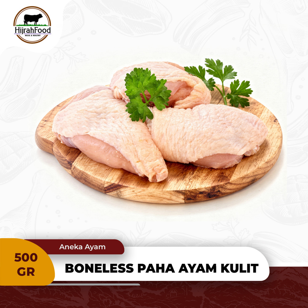 Paha Ayam Boneless Dengan Kulit | Fillet Chicken Thigh Skin On - 500 gr