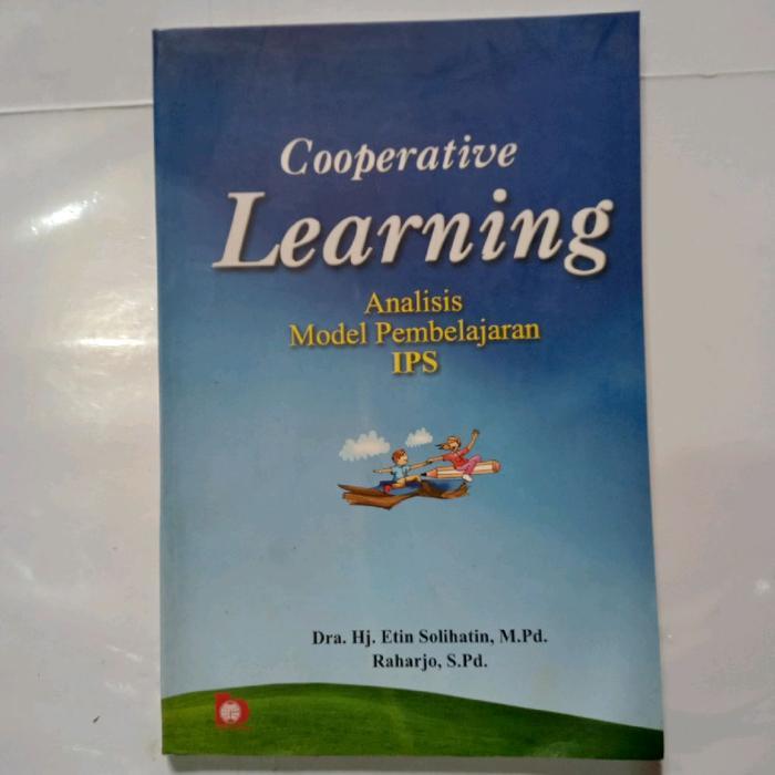 Buku COOPERATIVE LEARNING ANALISIS MODEL PEMVELAJARAN IPS-ETIN SOLIHATIN