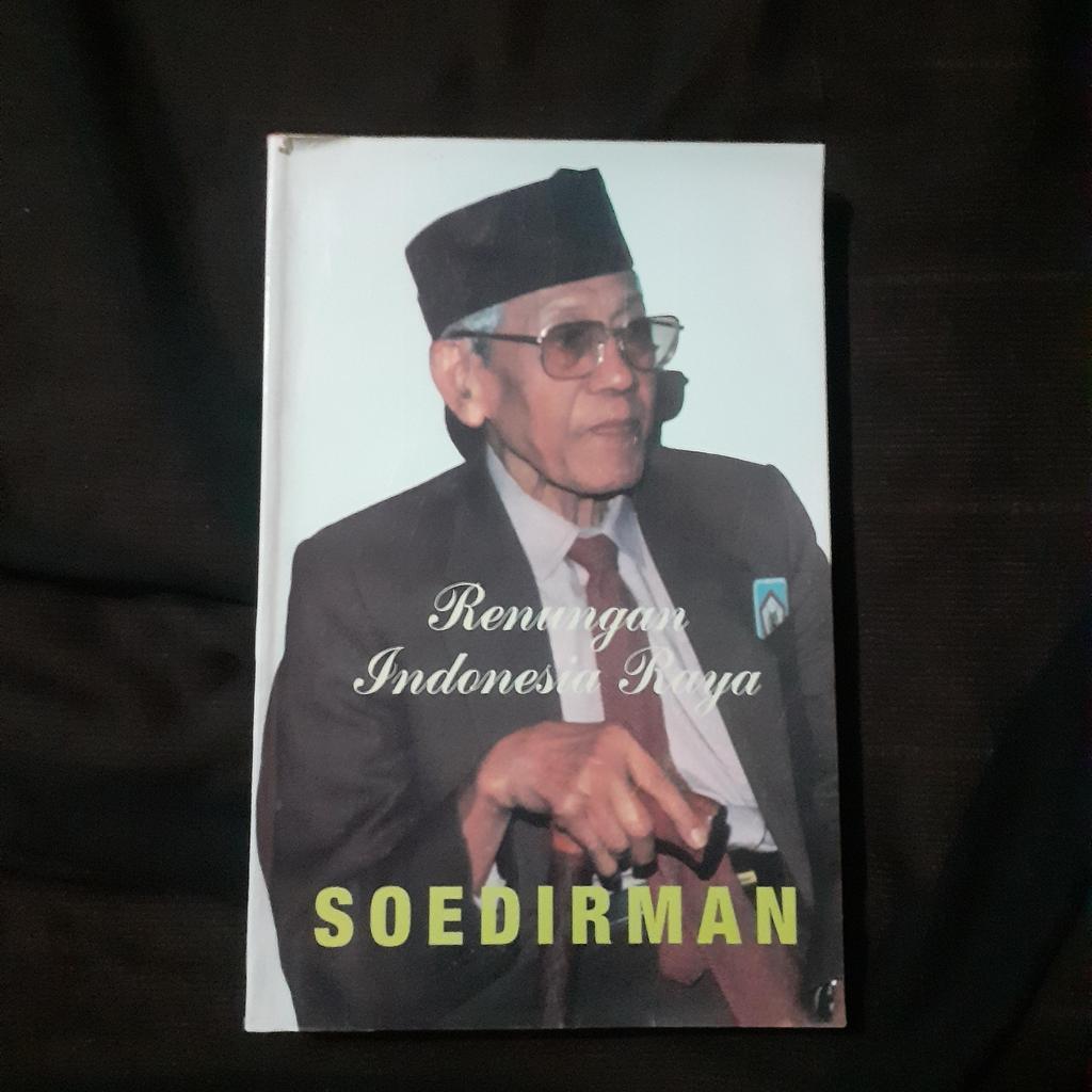 Renungan Indonesia Raya - Soedirman