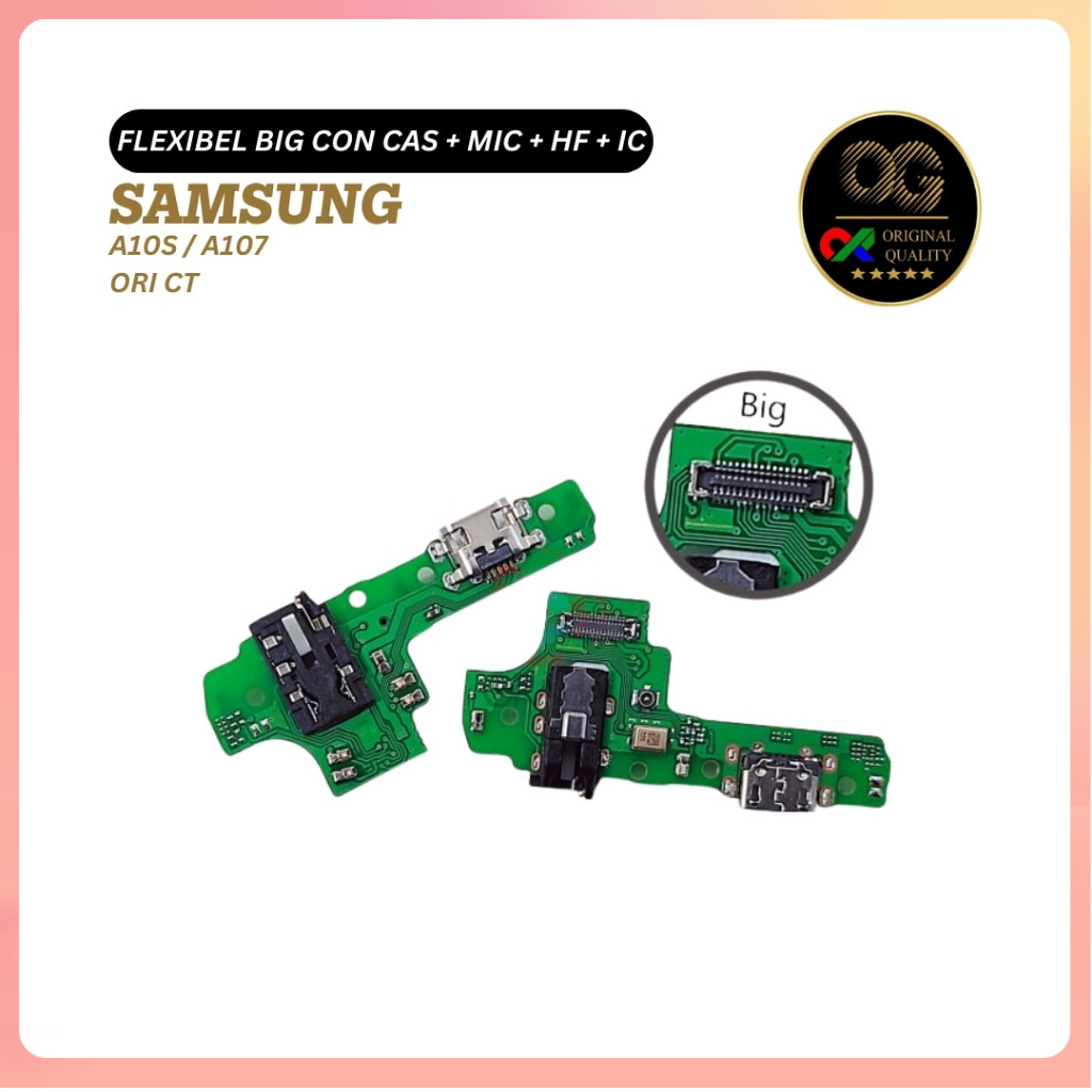FLEXIBLE BIG CON CAS + MIC + HF + IC SAMSUNG A10S / A107 ORI CT Konektor Charger Original