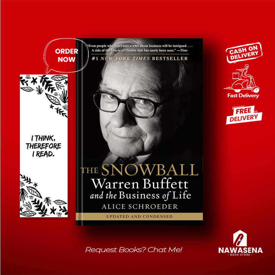 The Snowball: Warren Buffett and the Business of Life - Alice Schroeder