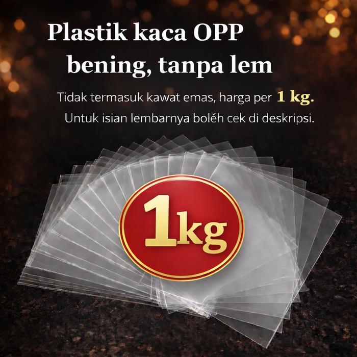 HOT PRODUK 1kg Kantong Plastik OPP Bening 40 Mikron Tebal Tanpa Lem Plastik Kaca Bening OPP Souvenir