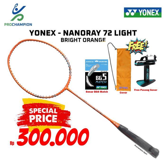 YONEX NANORAY 70 72 LIGHT RAKET BADMINTON ORIGINAL - NANORAY 72 ORNG
