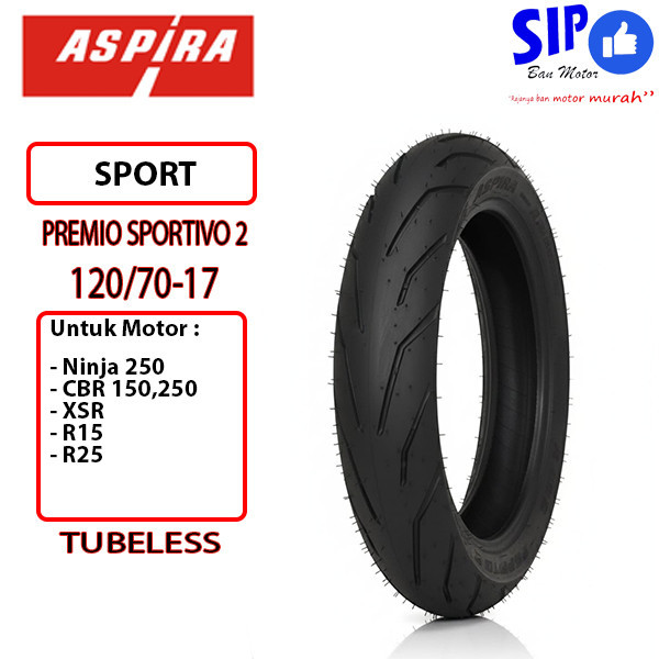 SIP Ban Depan Aspira Premio Sportivo 120/70-17 ring 17 Tubeless untuk Ninja, CBR, XSR