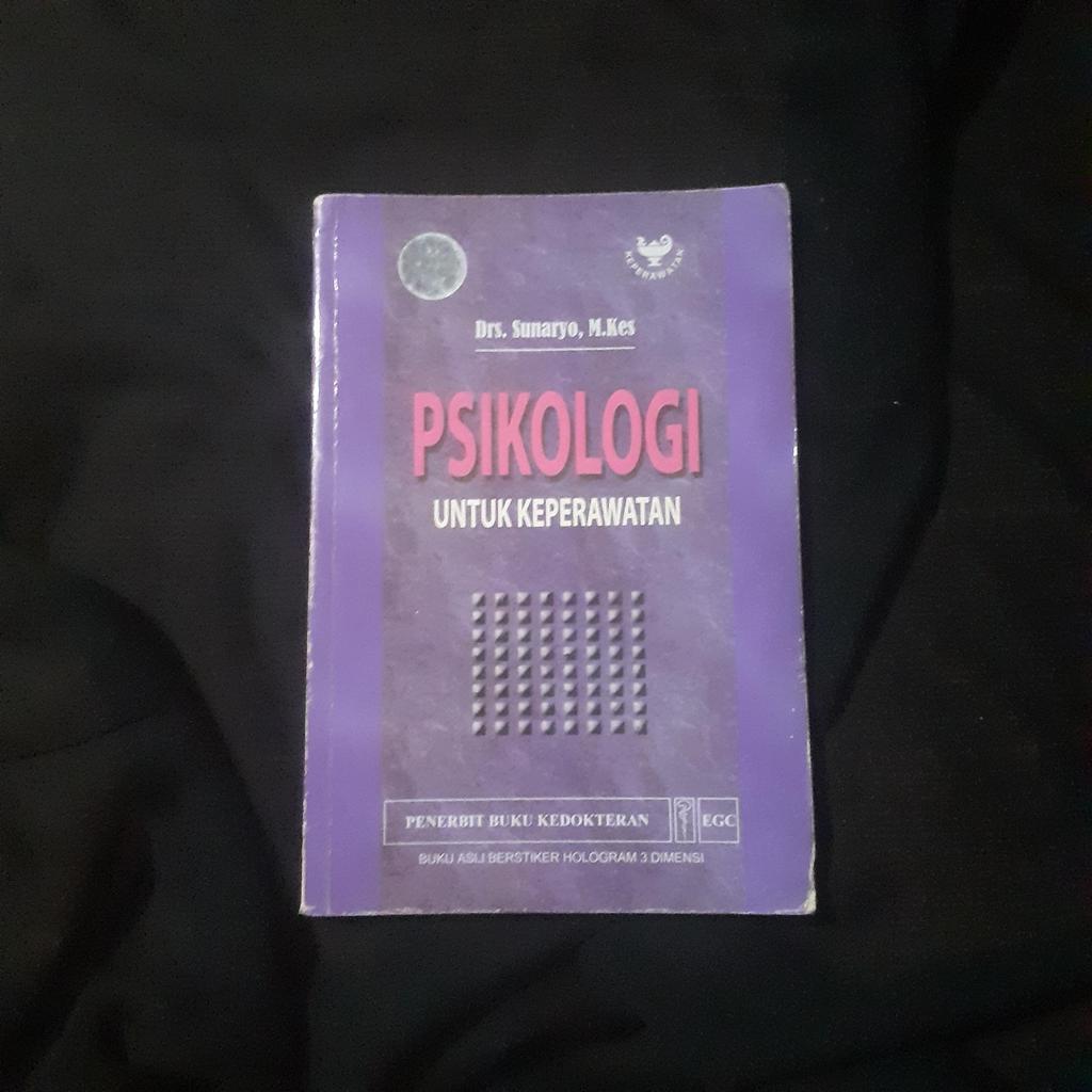 Psikologi untuk Keperawatan : Sunaryo