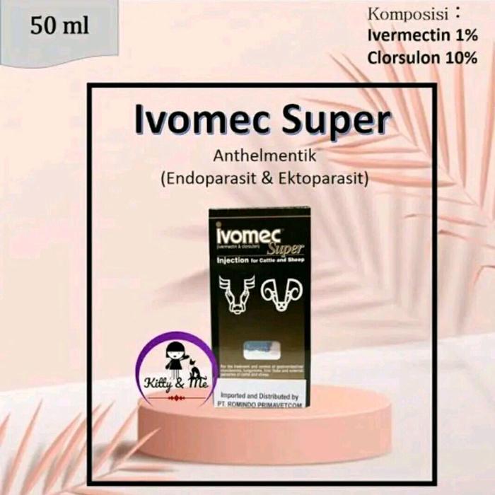 Ivomec Super 50ml injection Original Terpercaya