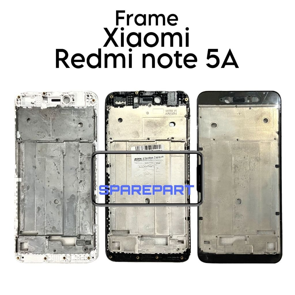 OTL.TOOLS Frame Tulang Tengah Khusus Xiaomi Redmi Note 5A RAM 2GB ( bukan 3GB ) - Bezzel Bejel Bezel