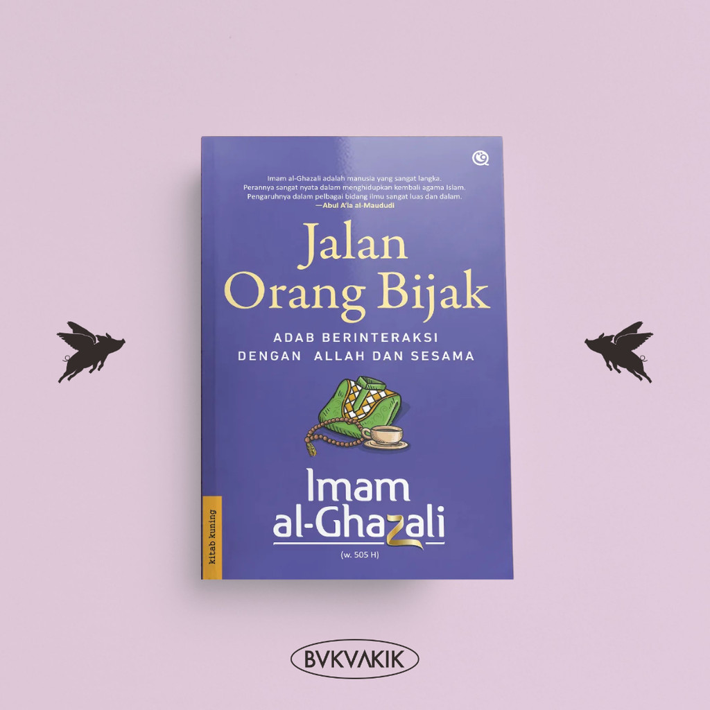BUKUAKIK - Jalan Orang Bijak - Imam Al-Ghazali (QAF)