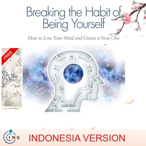 Rev_Versi Eng/Terj Indonesia_Breaking The Habit of Being Yourself