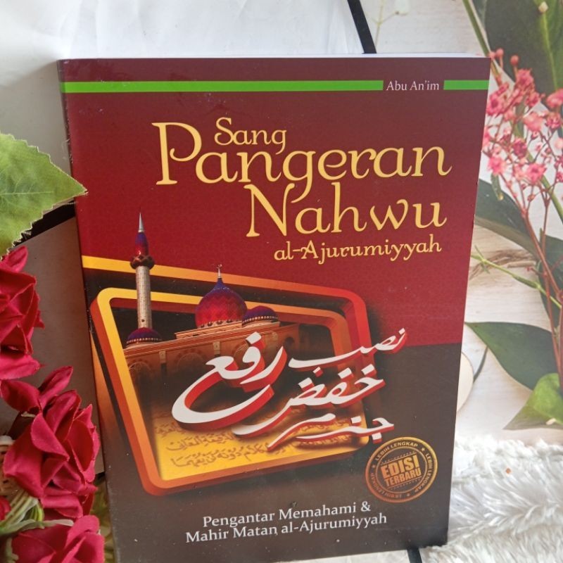 Buku Sang Pangeran Nahwu Penjelasan Dan Terjemahan Kitab Jurumiyah Ukuran Besar Termurah