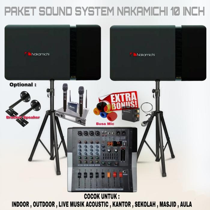 PAKET SOUND SYSTEM KARAOKE LIVE MUSIK SPEAKER NAKAMICHI 10 INCH POWER MIXER USB BLUETOOTH ORIGINAL