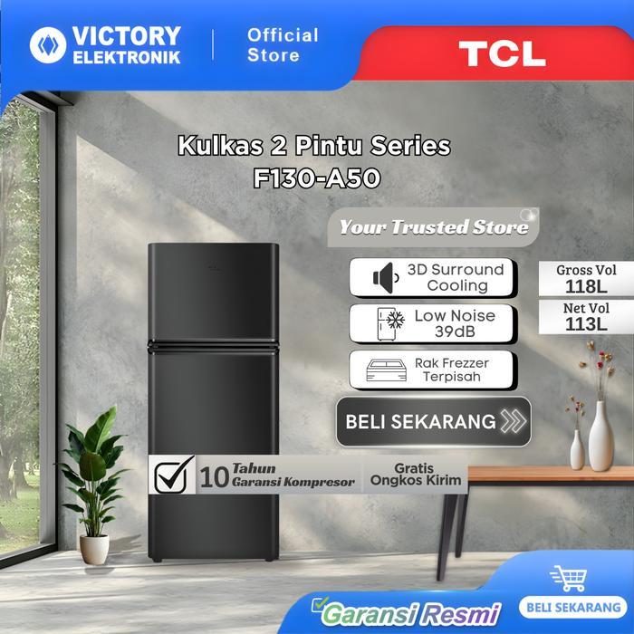 TCL Kulkas 2 Pintu (F130-A50) - Kapasitas 118L - Rak Freezer Terpisah - 3D Surround Cooling - Adjust