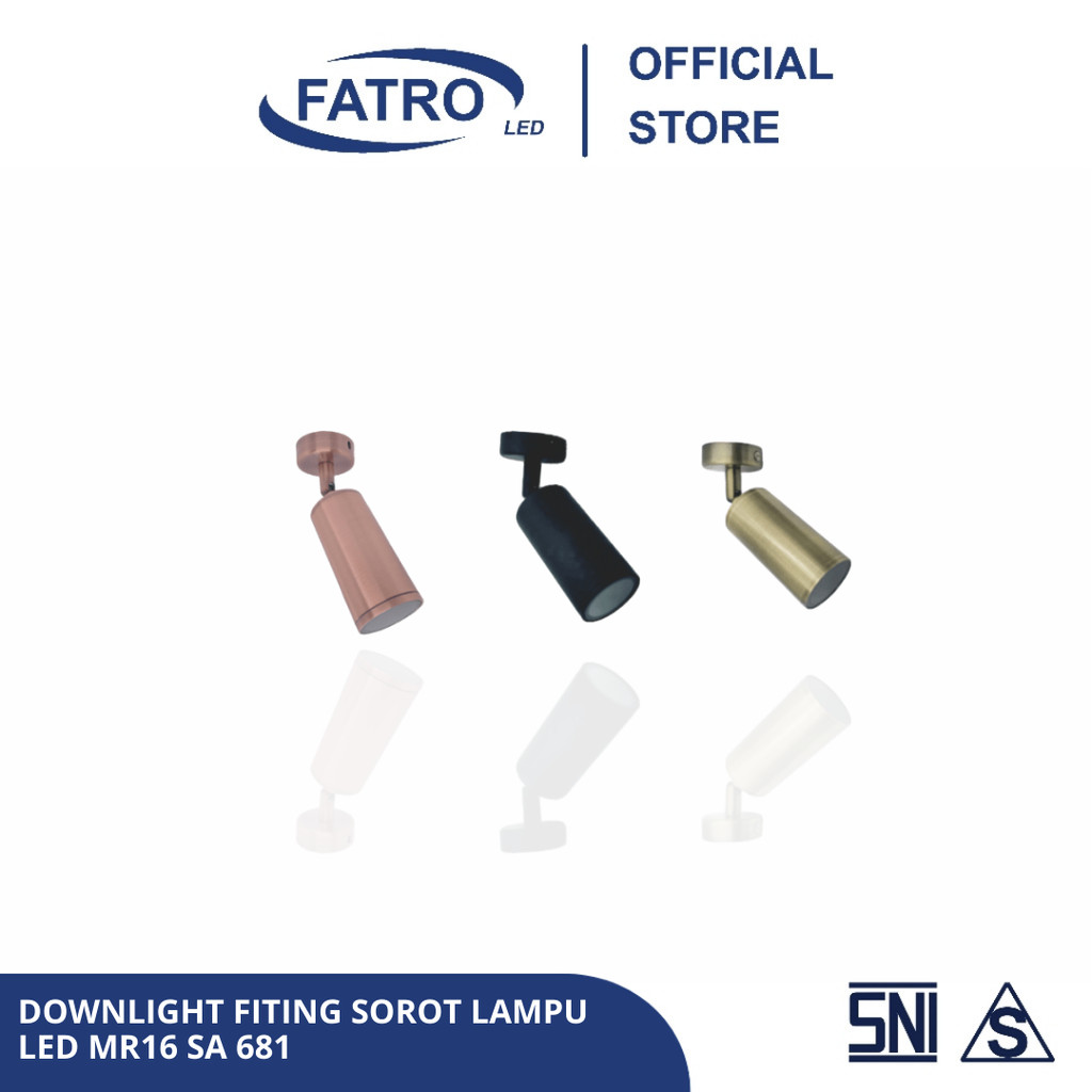 FATRO DOWNLIGHT FITING SOROT LAMPU LED MR16 SA 681