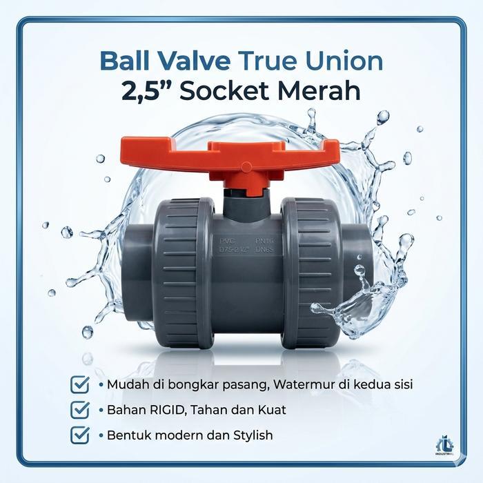 Double True Union Ball Valve PVC 2 1/2" 2.5" 2,5" inch Merah / Ball Valve 2,5" Inch Double Watermur