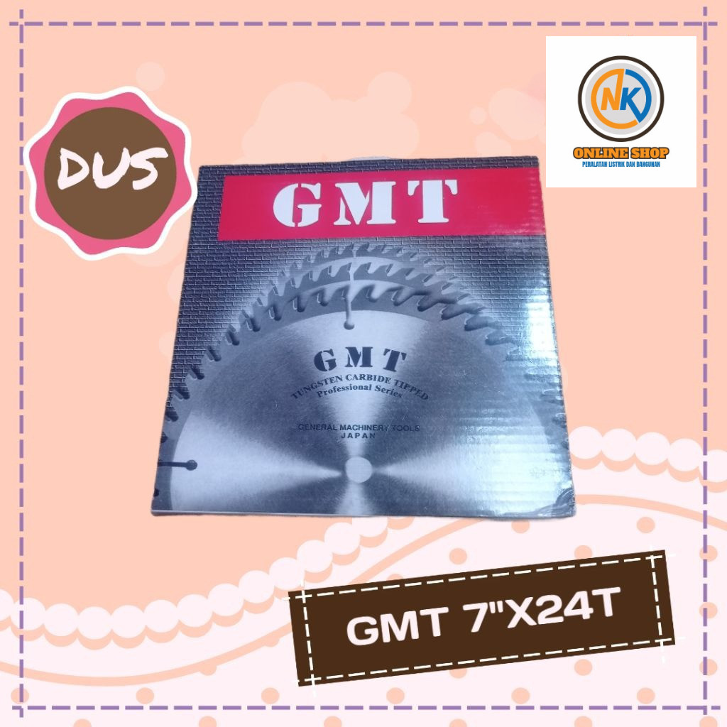 NK_ONLINESHOP Mata Circular GMT 7 inch x 24 T / Circular Saw Blade 7"X24T GMT DUS