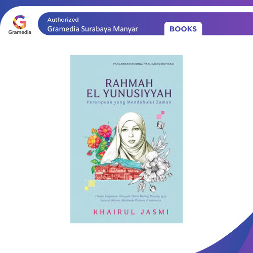 Rahmah El Yunusiyyah : Perempuan yang Mendahului Zaman