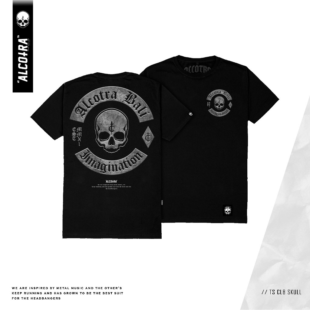TS CLB SKULL // KAOS CLB SKULL ALCOTRA Original