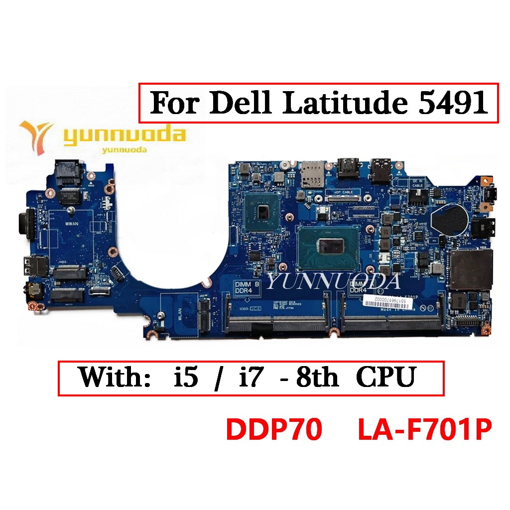 DDP70 LA-F701P For Dell Latitude 5491 Laptop Motherboard With i5-8300H i5-8400H i7-8850U CPU DDR4 10