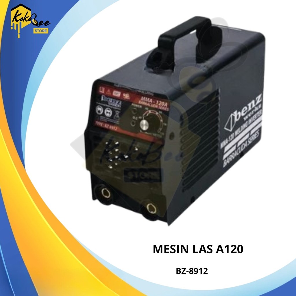 Benz Werkz Mesin las A120 / Trafo las inverter 120A / Welding machine Benz BZ-8912