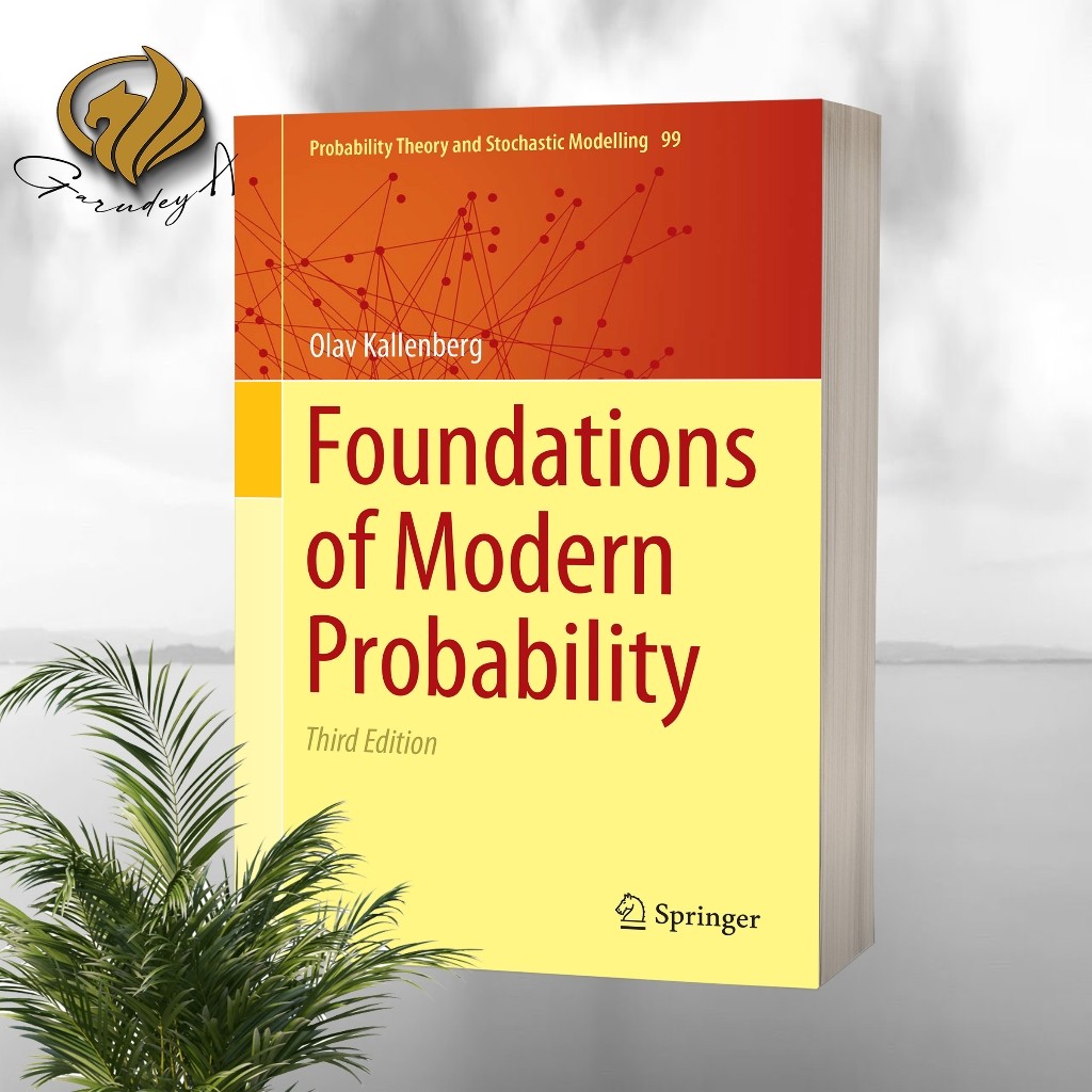 Foundations of Modern Probability