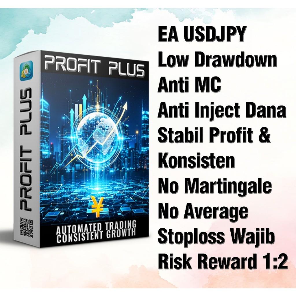 Robot Trading Forex PROFIT PLUS EA USDJPY MT4 & MT5 Non Martingale Trading Tenang Profit Konsisten