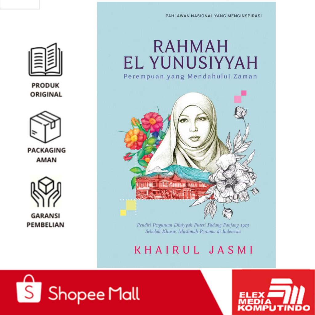 Elex - Rahmah El Yunusiyyah: Perempuan yang Mendahului Zaman