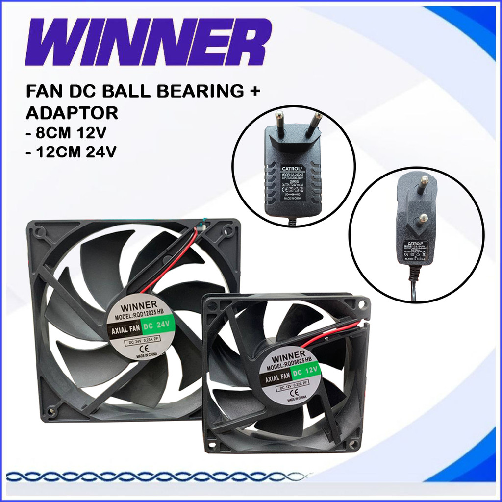 Cooling Fan DC BALL BEARING - Fan DC 8CM 12CM - Fan DC 12V 24V Plus Adaptor WINNER