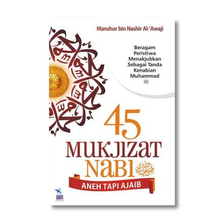 45 Mukjizat Nabi Kiswah Media
