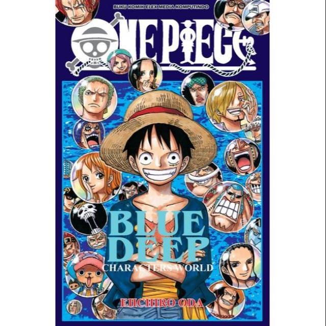BHE: KOMIK SERI : One Piece Blue Deep Characters World - Eiichiro Oda