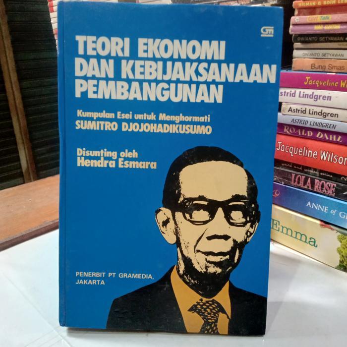 Buku TEORI EKONOMI DAN KEBIJAKSANAAN PEMBANGUNAN