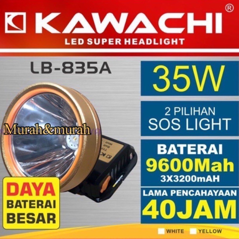 PILIHANSHOPE SENTER KEPALA KAWACHI LB-835A SUPER TERANG 35WATT