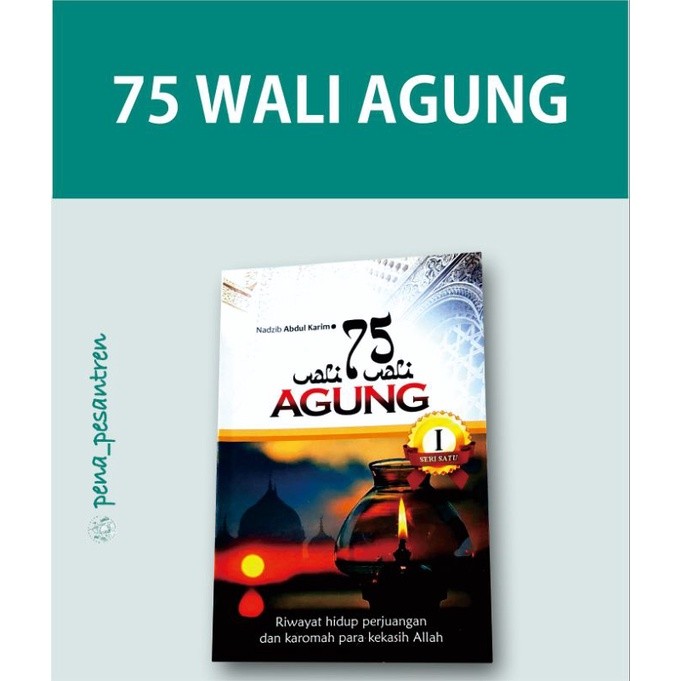 75 wali agung Riwayat hidup perjuangan dan karomah para wali allah
